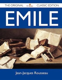 Front cover_Emile - The Original Classic Edition