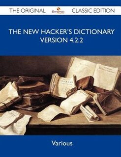 Front cover_The New Hacker's Dictionary Version 4.2.2 - The Original Classic Edition