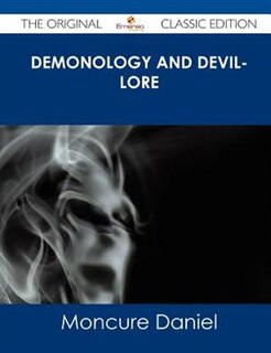Front cover_Demonology And Devil-lore - The Original Classic Edition