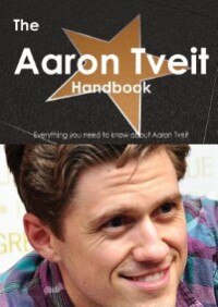 Front cover_The Aaron Tveit Handbook - Everything You Need To Know About Aaron Tveit