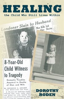 Front cover_Healing the Child Who Still Lives Within