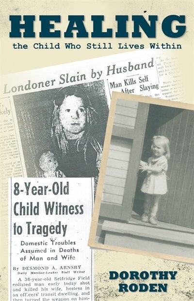 Front cover_Healing the Child Who Still Lives Within