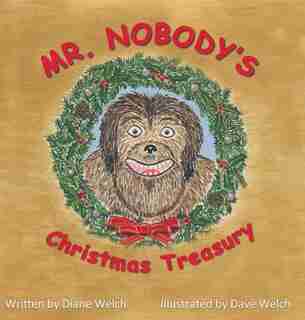 Mr. Nobody's Christmas Treasury by Diane Welch