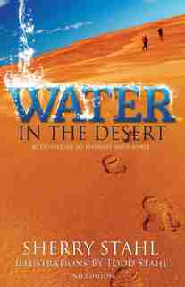 Water in the Desert by Stahl