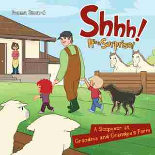 A Sleepover At Grandma And Grandpa's Farm: A Sleepover at Grandma and Grandpa's Farm by Simard