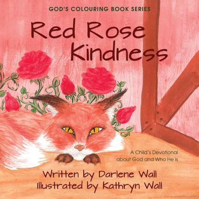 Front cover_Red Rose Kindness (god's Colouring Book #2)