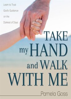 Front cover_Take My Hand and Walk with Me