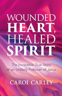 Couverture_Wounded Heart, Healed Spirit