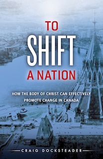 Front cover_To Shift a Nation
