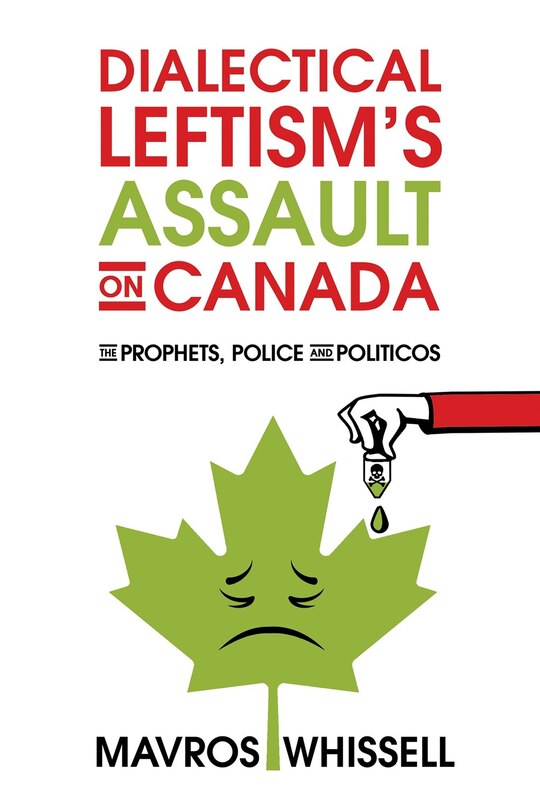 Front cover_Dialectical Leftism's Assault on Canada