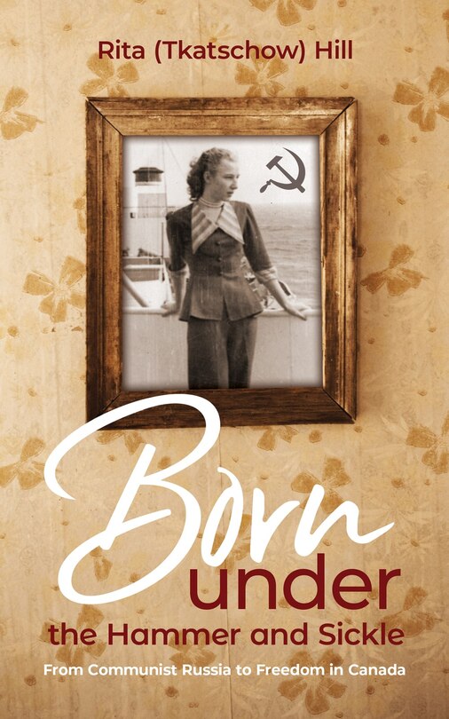 Front cover_Born under the Hammer and Sickle