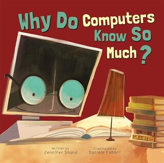 Front cover_Why Do Computers Know So Much?