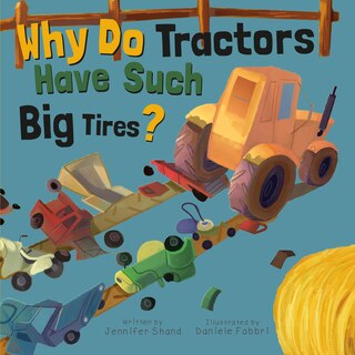Front cover_Why Do Tractors Have Such Big Tires?