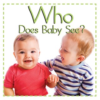 Couverture_Who Does Baby See?