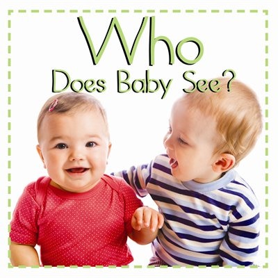 Couverture_Who Does Baby See?