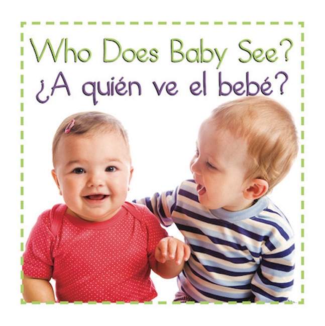 Front cover_Who Does Baby See a Quien Ve E