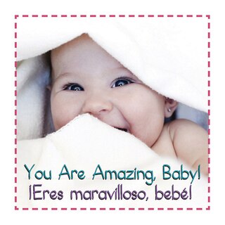 Front cover_You Are Amazing Baby Eres Mara