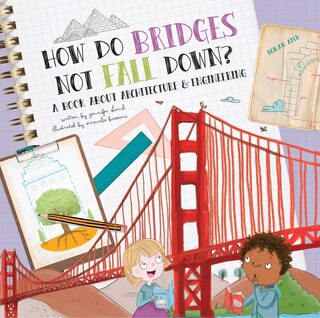 Front cover_How Do Bridges Not Fall Down?