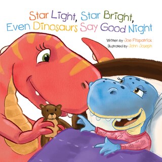 Couverture_Star Light, Star Bright, Even Dinosaurs Say Good Night