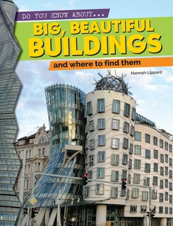 Front cover_Big, Beautiful Buildings And Where To Find Them