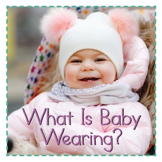 Front cover_What Is Baby Wearing?