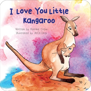 Front cover_I Love You Little Kangaroo