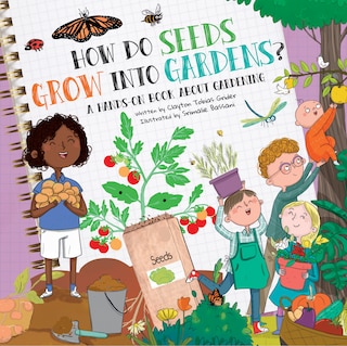 Couverture_How Do Seeds Grow Into Gardens?