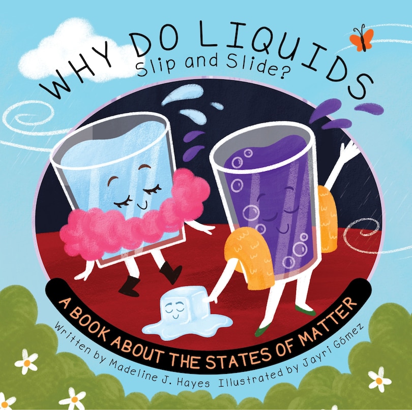 Front cover_Why Do Liquids Slip and Slide?