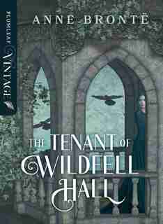 The Tenant of Windfell Hall by Anne Brontë