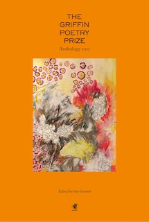 Front cover_The 2017 Griffin Poetry Prize Anthology