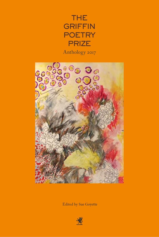 Front cover_The 2017 Griffin Poetry Prize Anthology