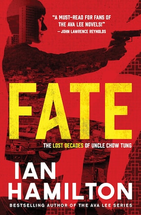 Fate: The Lost Decades Of Uncle Chow Tung: Book 1