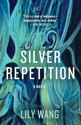 Silver Repetition: A Novel