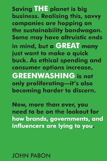 The Great Greenwashing: How Brands, Governments, and Influencers Are Lying to You