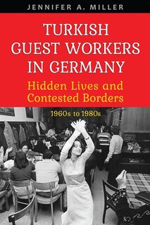 Front cover_Turkish Guest Workers in Germany