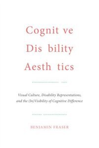 Front cover_Cognitive Disability Aesthetics
