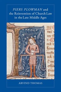 Couverture_Piers Plowman and the Reinvention of Church Law in the Late Middle Ages