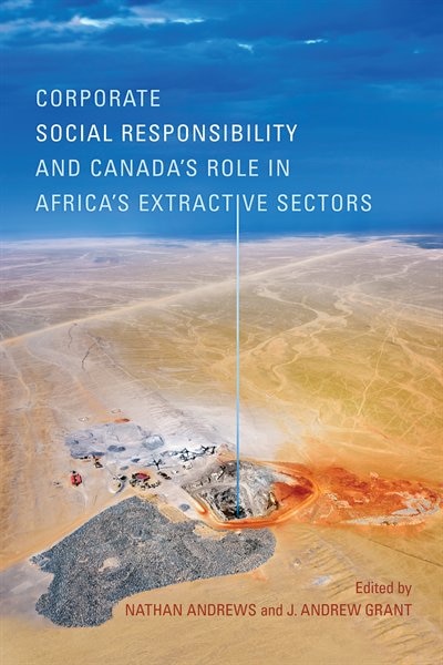 Front cover_Corporate Social Responsibility and Canada's Role in Africa's Extractive Sectors