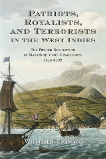 Front cover_Patriots, Royalists, And Terrorists In The West Indies
