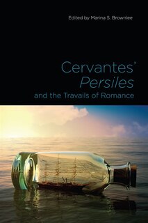 Couverture_Cervantes' Persiles and the Travails of Romance