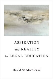 Front cover_Aspiration and Reality in Legal Education