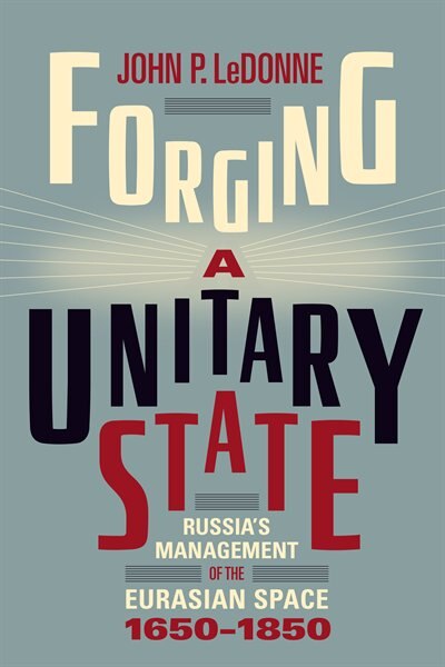 Front cover_Forging a Unitary State