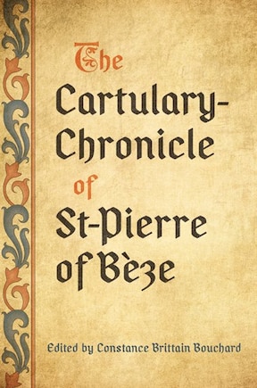 The Cartulary-Chronicle of St-Pierre of Bèze