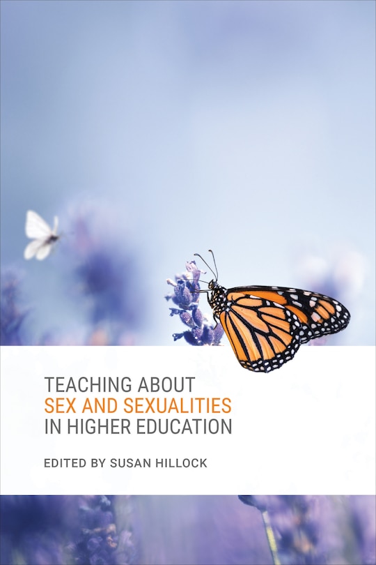 Front cover_Teaching About Sex And Sexualities In Higher Education