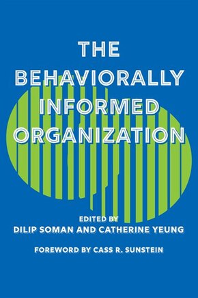 The Behaviorally Informed Organization