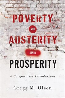 Front cover_Poverty And Austerity Amid Prosperity