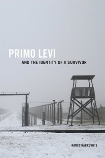 Front cover_Primo Levi and the Identity of a Survivor