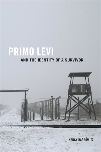 Front cover_Primo Levi and the Identity of a Survivor