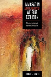 Couverture_Immigration and the Politics of Welfare Exclusion