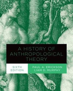 Front cover_A History of Anthropological Theory, Sixth Edition